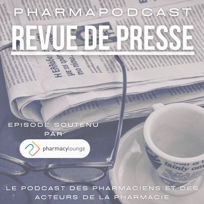 Revue de presse de l'actualité Pharmacie du lundi 13 Novembre 2023